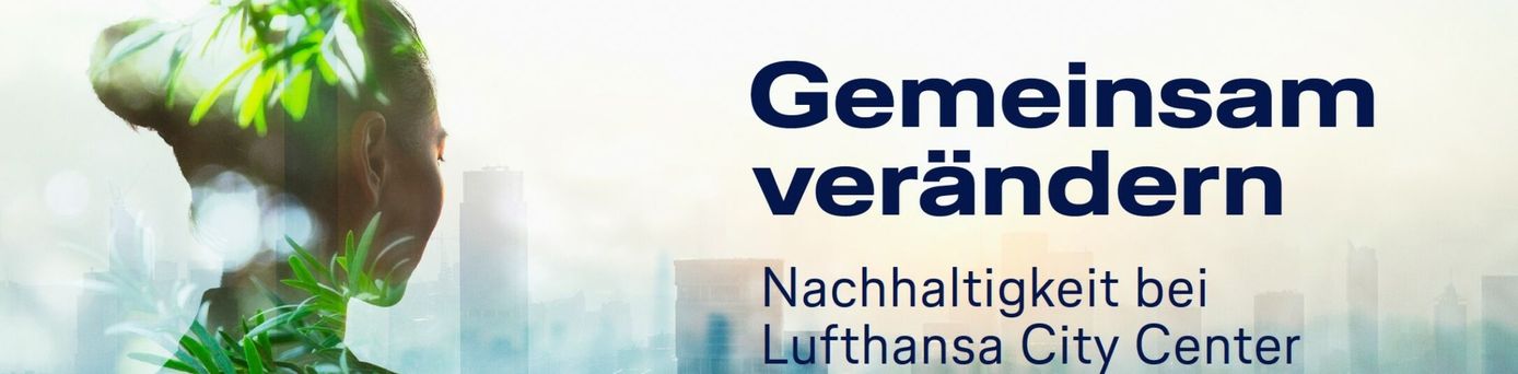 Nachhaltigkeit bei Lufthansa City Center. Foto: iStock